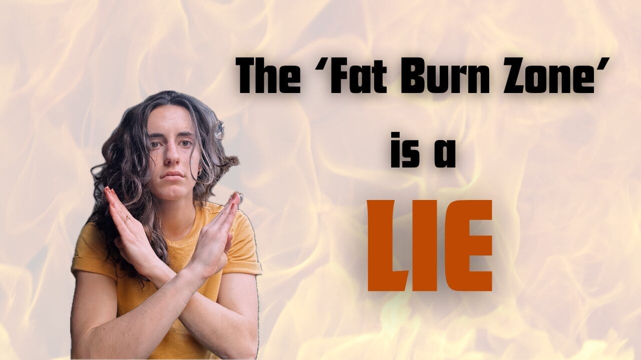 Stop Believing the Fat Burning Zone LIE! 4 Fat burn